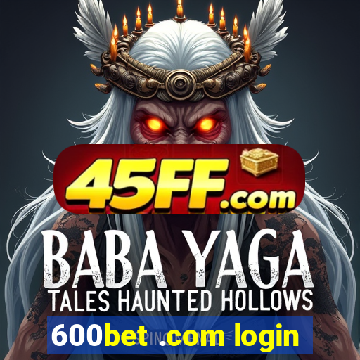 600bet .com login
